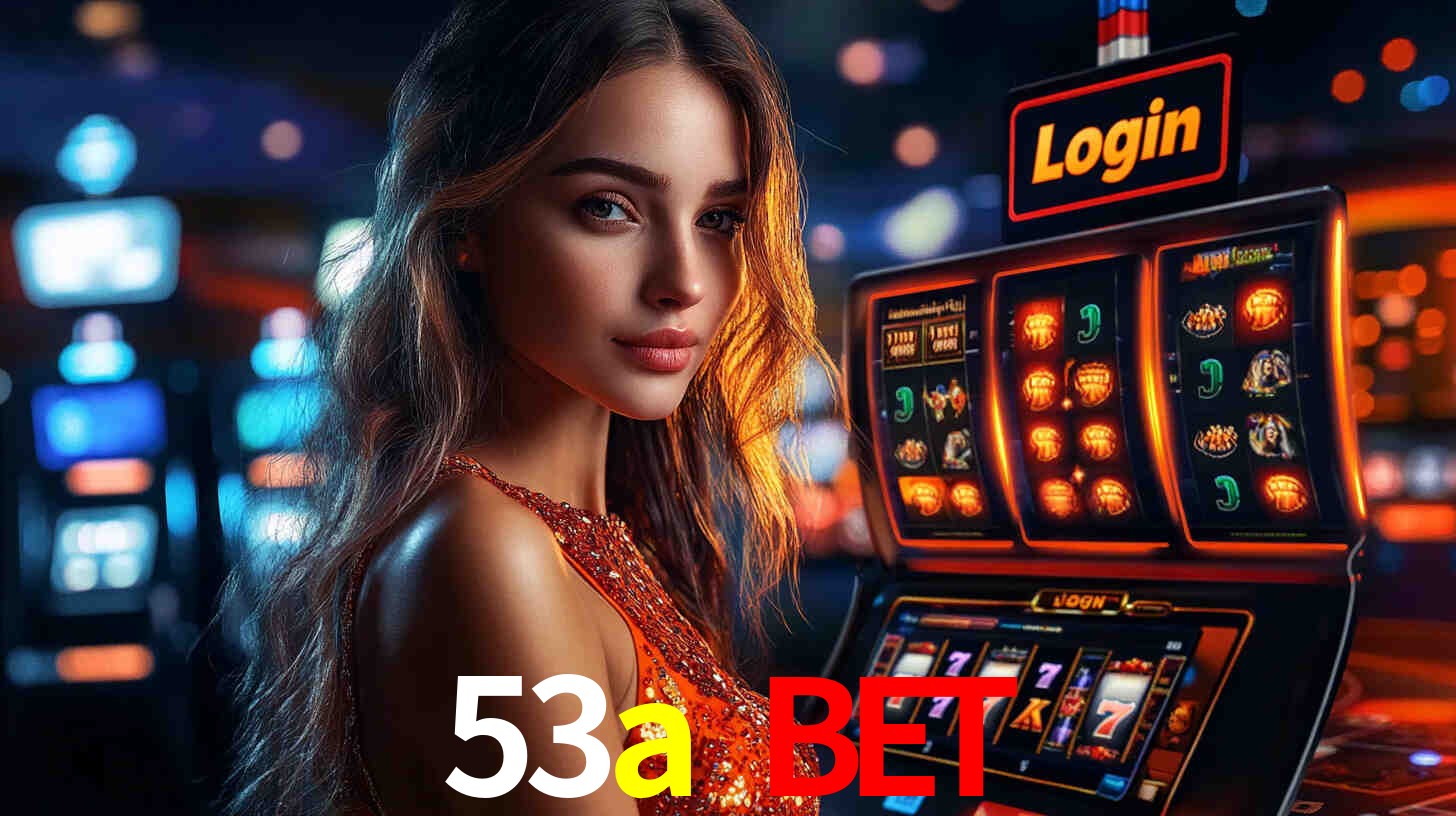 53a bet,53a.com