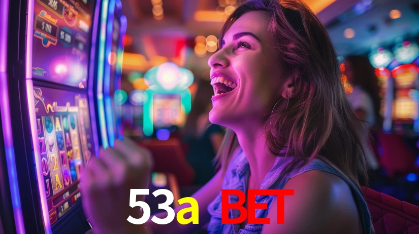 Sinta a adrenalina dos jogos de cassino com 53a bet