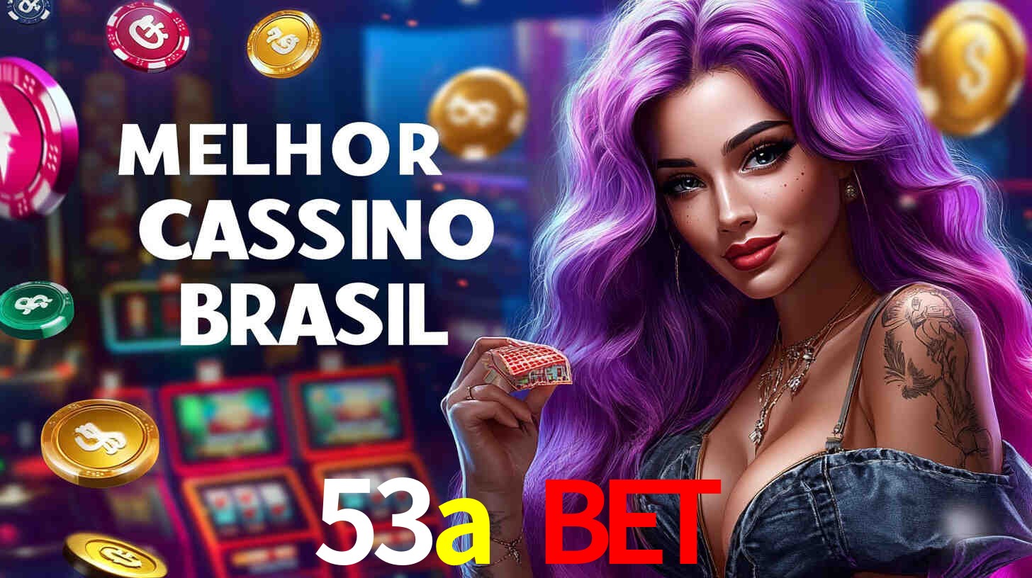 Apostas Esportivas na 53a bet: Um Guia Completo