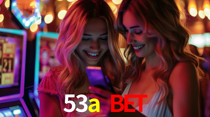 53a bet,53a.com