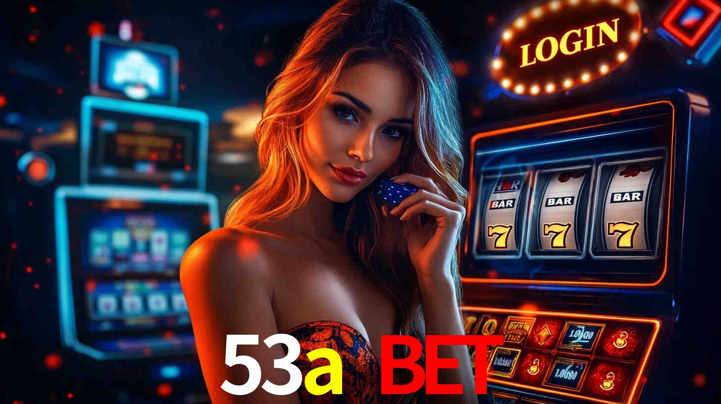 53a bet,53a.com